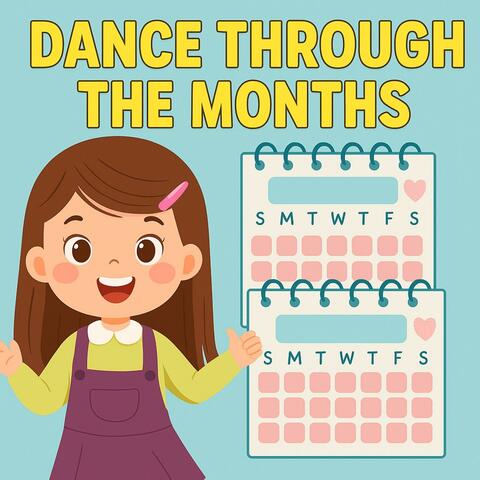 Dance through the months!