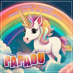 Schönes Einhorn warum bist du so schön bunt?