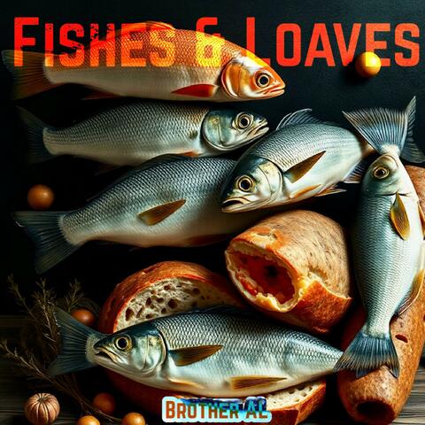 FISHES & LOAVES