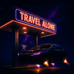 Travel alone (feat. Unoe Revs)