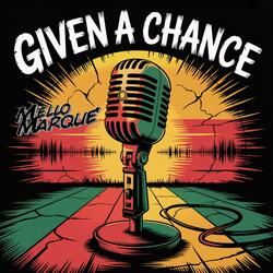 Given a Chance