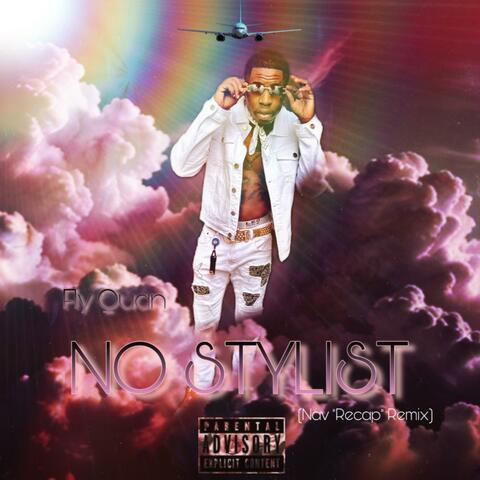 No Stylist (Nav “Recap” Remix)