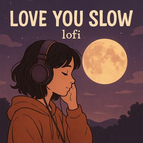 Love You Slow