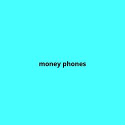 Money Phones