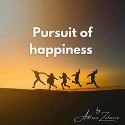 Pursuit of happiness