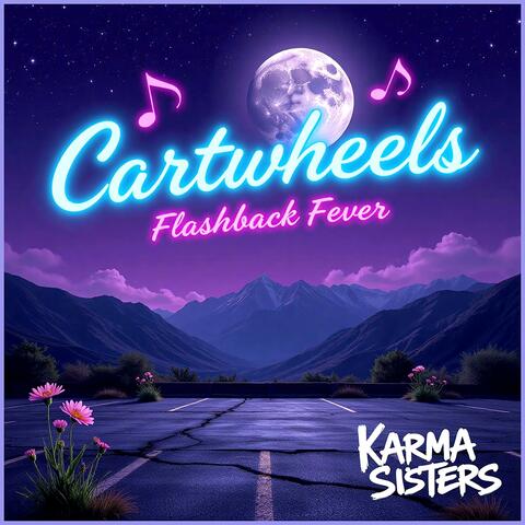 Cartwheels (Flashback Fever)