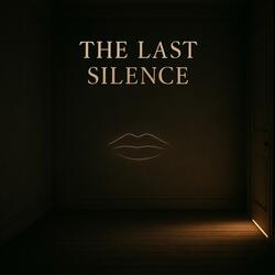 The Last Silence