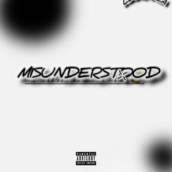 Misunderstood (feat. Shimi wya)