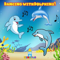 Dancing with Dolphins!