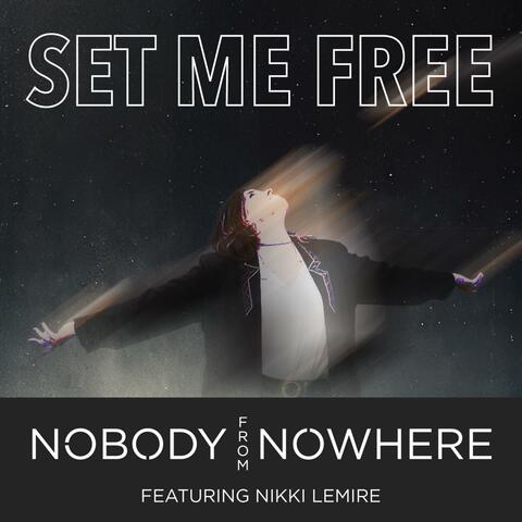 Set Me Free (feat. Nikki Lemire)