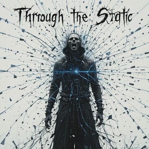 Through the Static