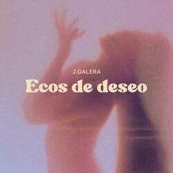 Ecos de deseo