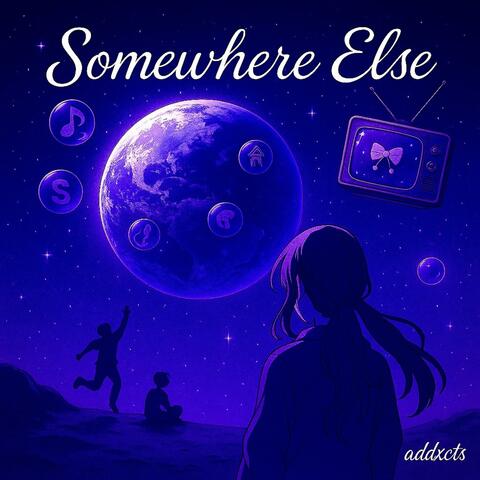 Somewhere Else