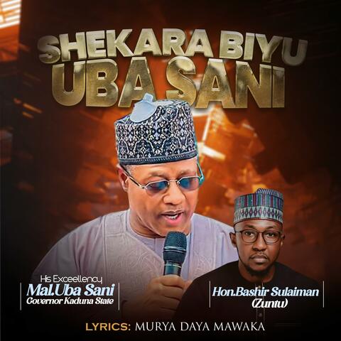 Shekara Biyu Uba Sani (feat. Murya Daya Mawaka)