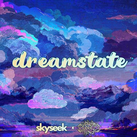 dreamstate (feat. skyseek)