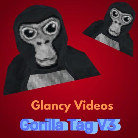 Gorilla Tag (song) (V3)