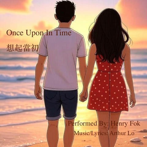 Once Upon In Time (feat. Henry Fok)