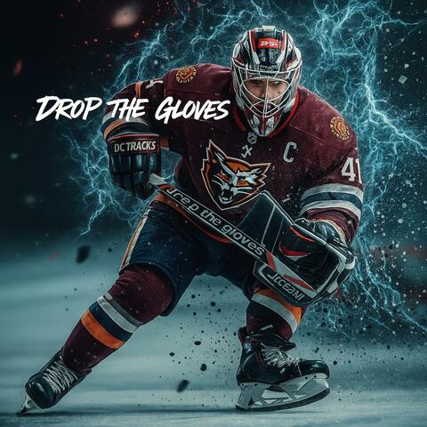 Drop the gloves