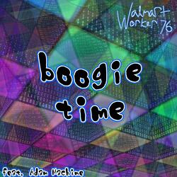 boogie time (feat. Adam Machine)