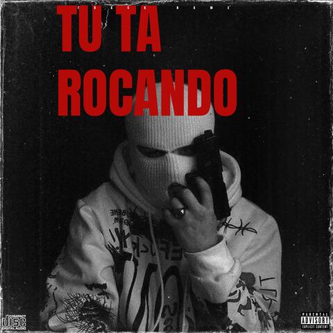 TU TA ROCANDO
