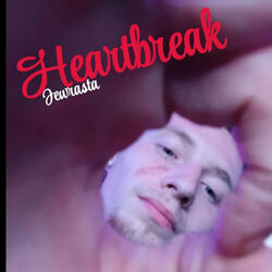 HEARTBREAK