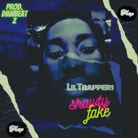 Shawty Fake