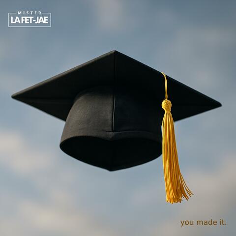 You Made It