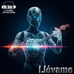 LLEVAME (Spanish A.I. Pop/Rock Version)