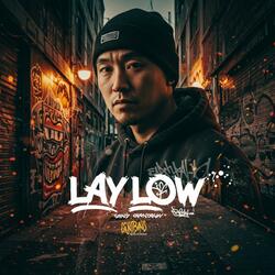 Lay Low