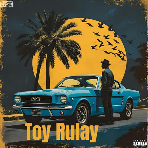 Toy Rulay (feat. Miky Montana)