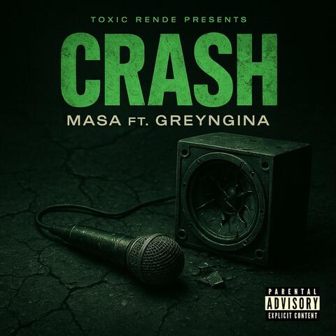 CRASH (feat. Greyngina)