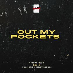 Out My Pockets