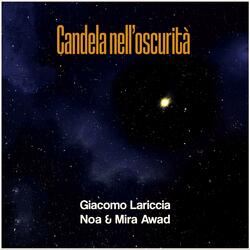 Candela nell'oscurità (feat. Noa & Mira Awad)