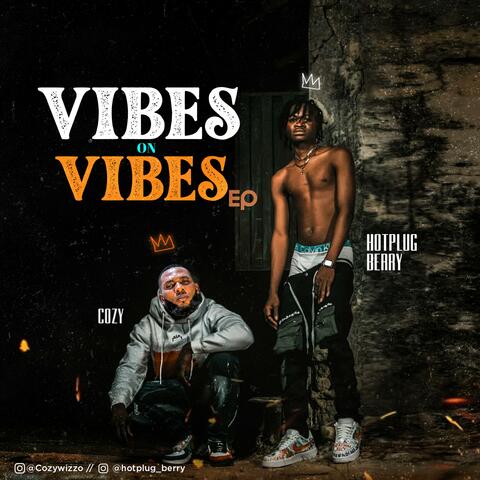 Vibes on Vibes