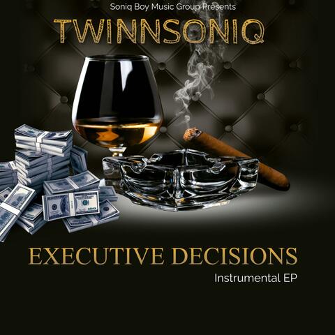 Executive Decisions
