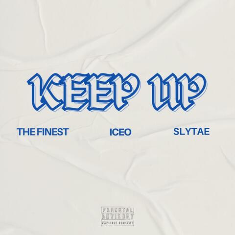 DOIN WHAT I DO (KEEP UP) (feat. ICEO & SlyTae)