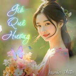 Gió Quê Hương (Melody 1)