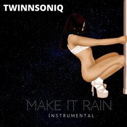 Make It Rain (Instrumental)
