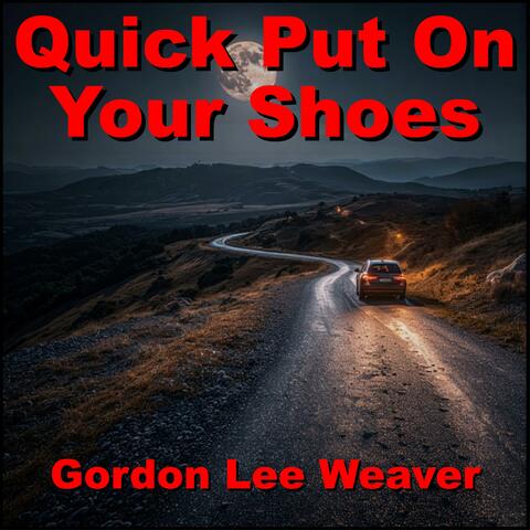 Quick Put On Your Shoes