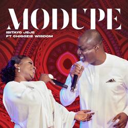 Modupe (feat. Chigozie Wisdom)