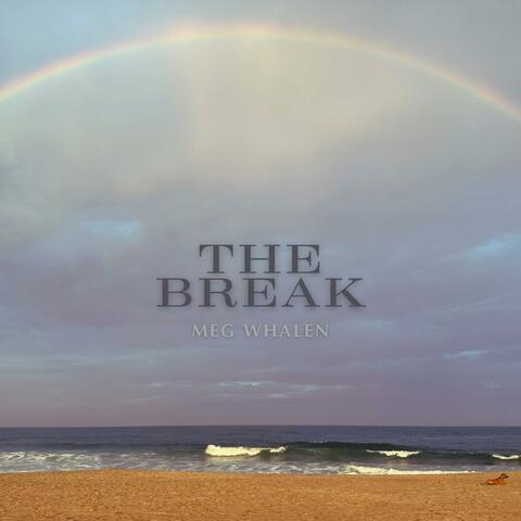 The Break