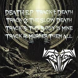 The Slow Death