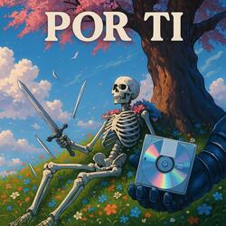 Por Ti (feat. chillmand3r)