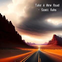 Take A New Road