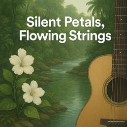 Silent Petals, Flowing Strings