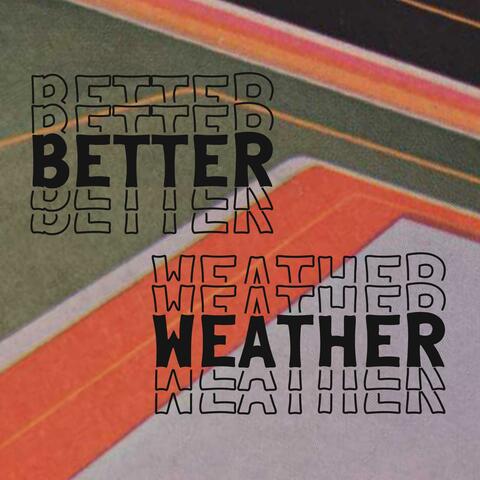Better Weather
