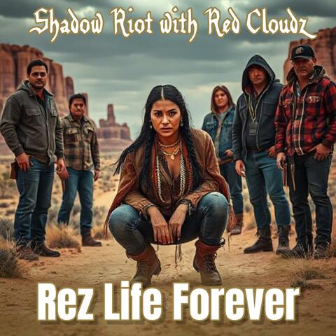 Rez Life Forever