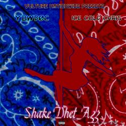 Shake Dhet Azz (OG) (feat. YBWDØC)