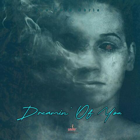 Dreamin' Of You