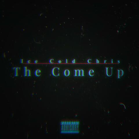 The Come Up